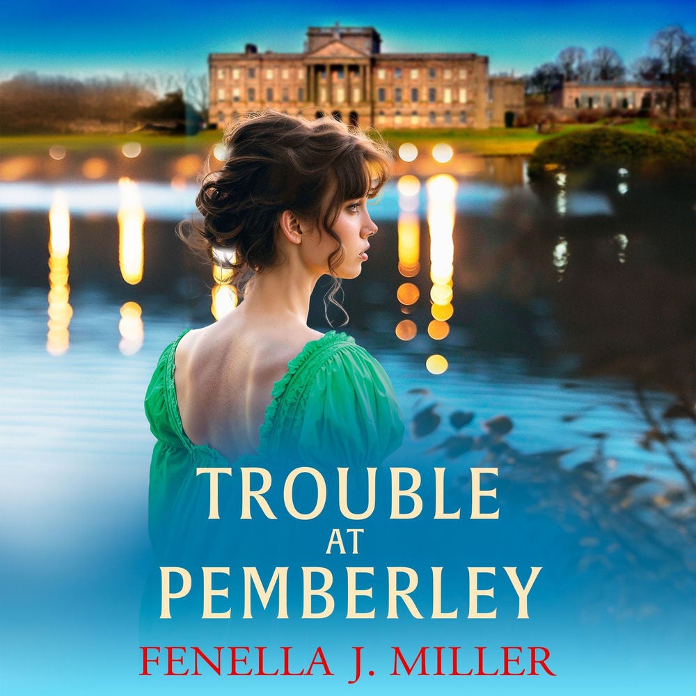 Trouble at Pemberley - At Pemberley, Book 2