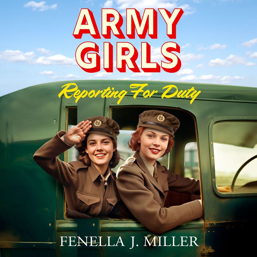 Army Girls: Reporting For Duty - The Army Girls, Book 1