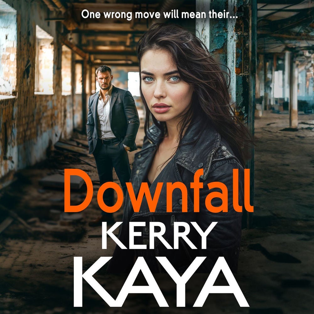 Downfall - A criminally good gangland thriller from bestselling author Kerry Kaya for 2024