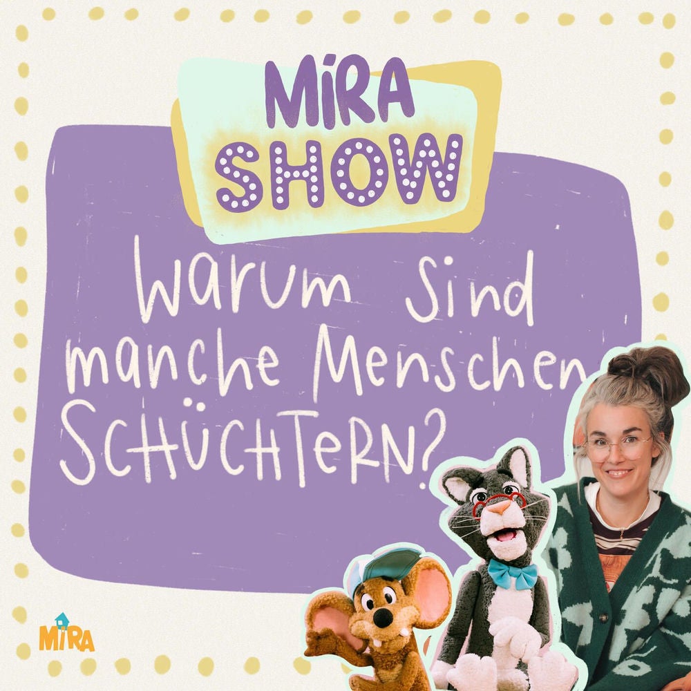 MiRA SHOW: Warum sind manche Menschen so schüchtern?