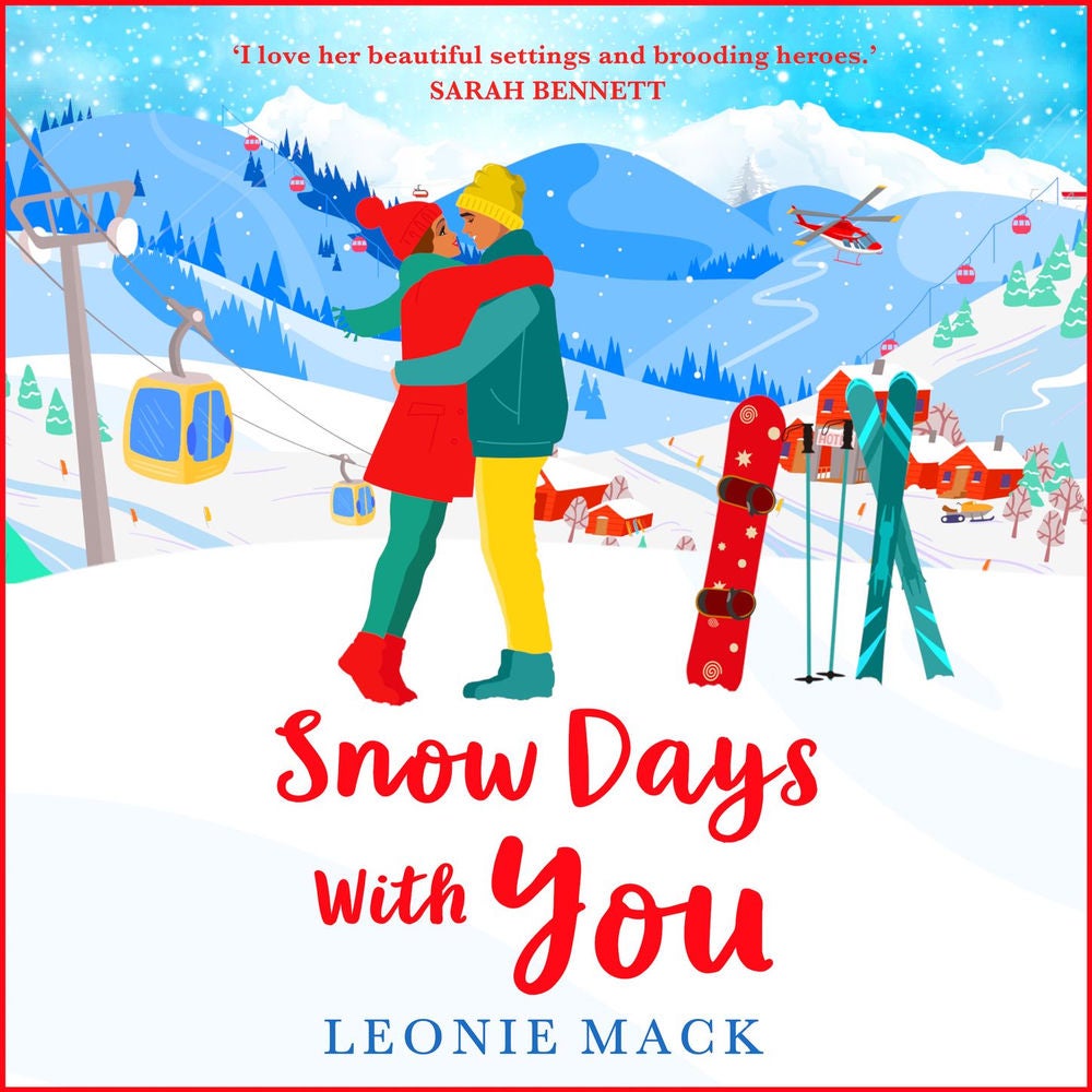 Snow Days With You - A BRAND NEW perfect uplifting winter romance from Leonie Mack for 2023