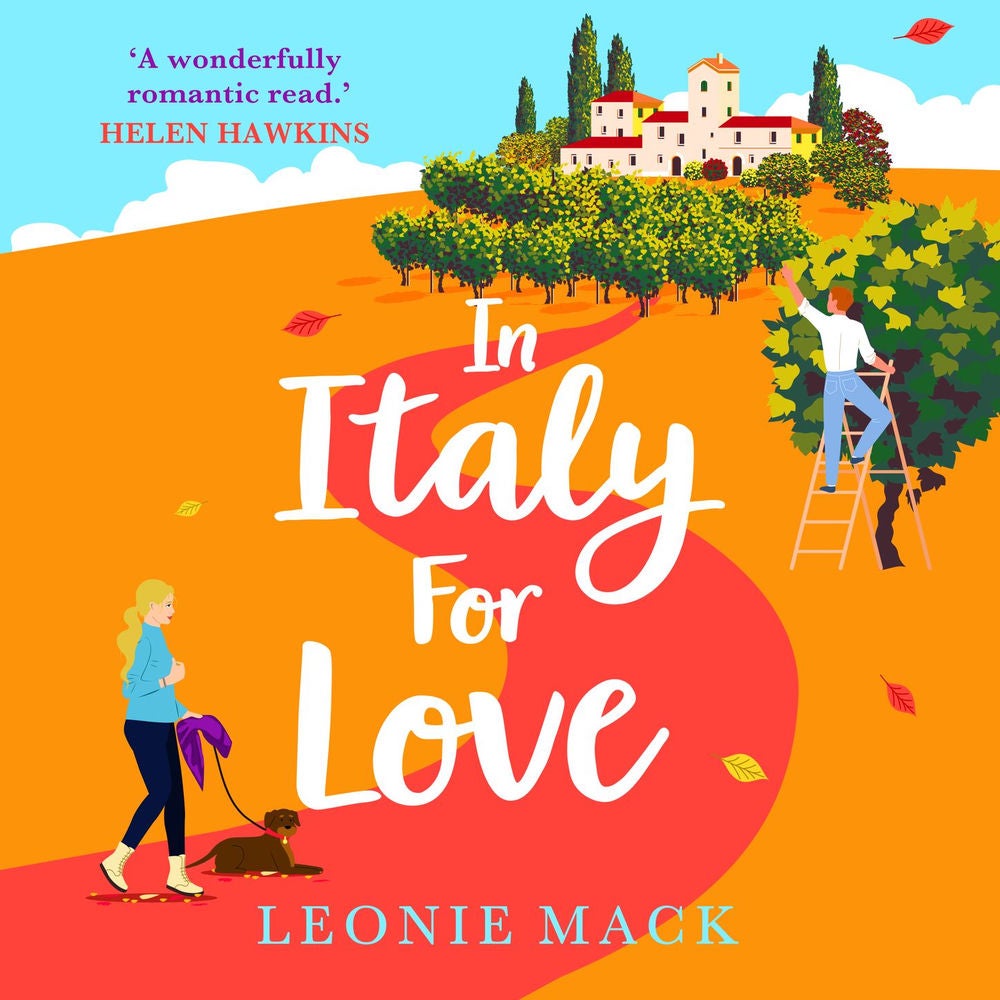 In Italy for Love - A BRAND NEW gorgeous romantic read from BESTSELLER Leonie Mack for 2024