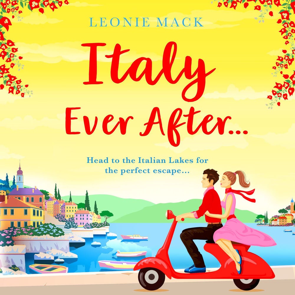 Italy Ever After - A sizzling romantic read