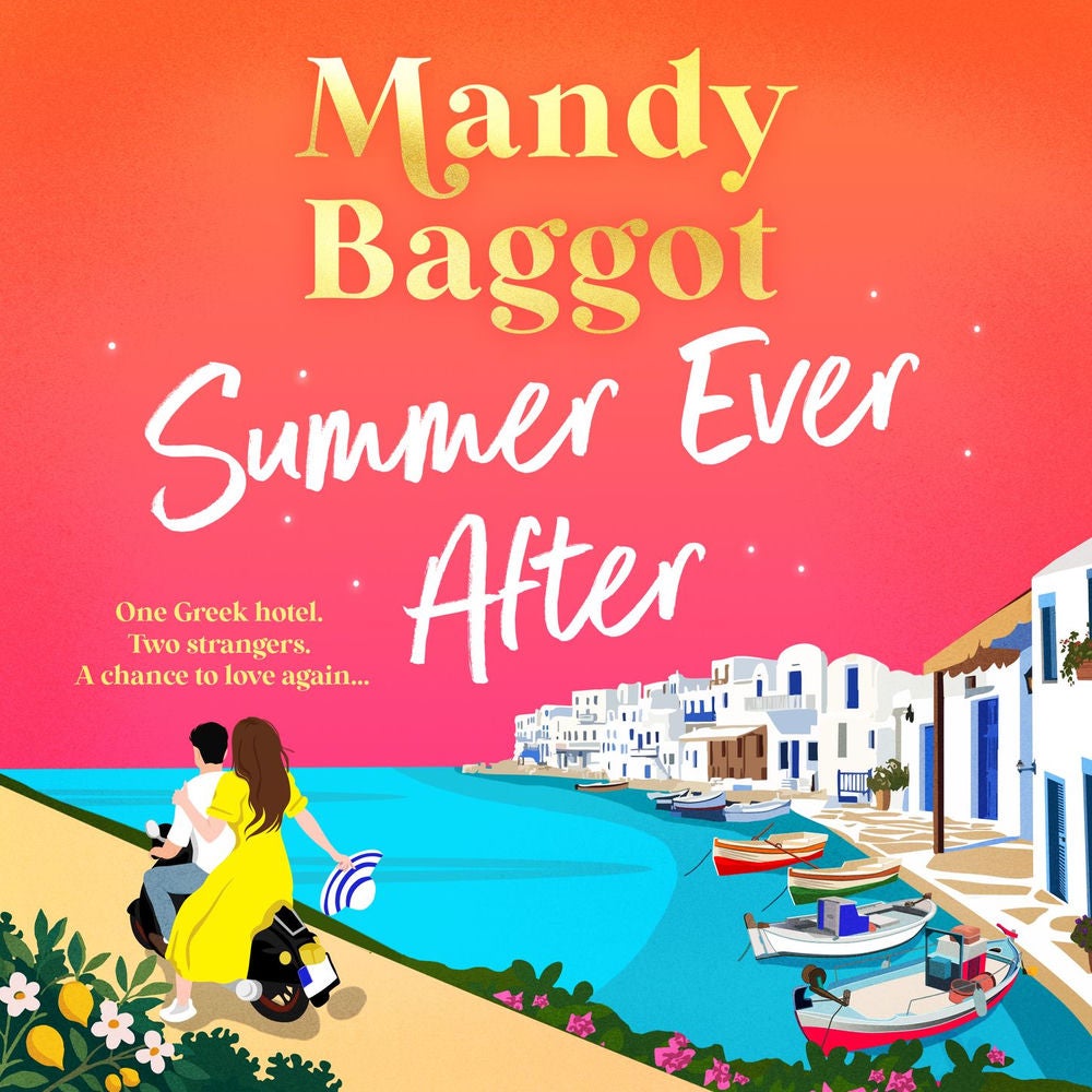 Summer Ever After - A BRAND NEW desperately romantic, escapist read from Mandy Baggot for 2026