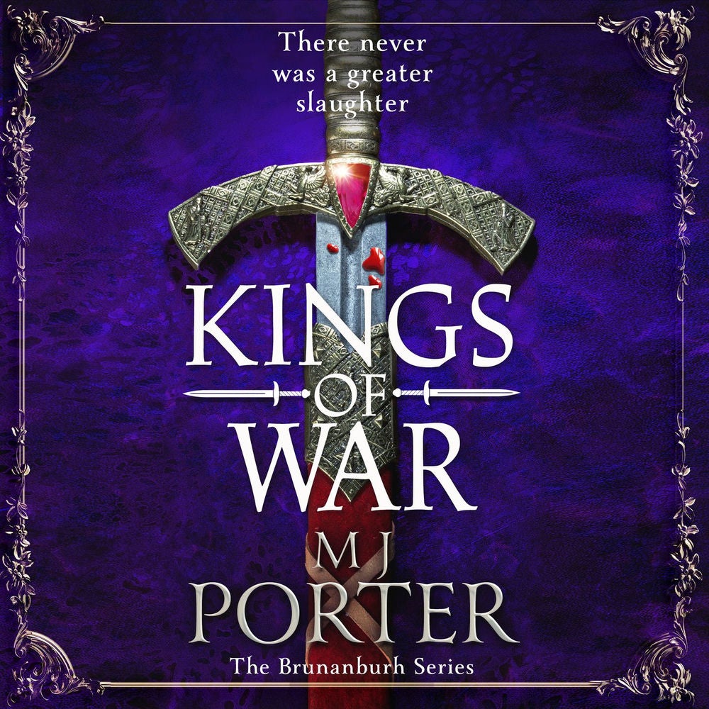 Kings of War - A completely addictive, action-packed historical adventure from MJ Porter