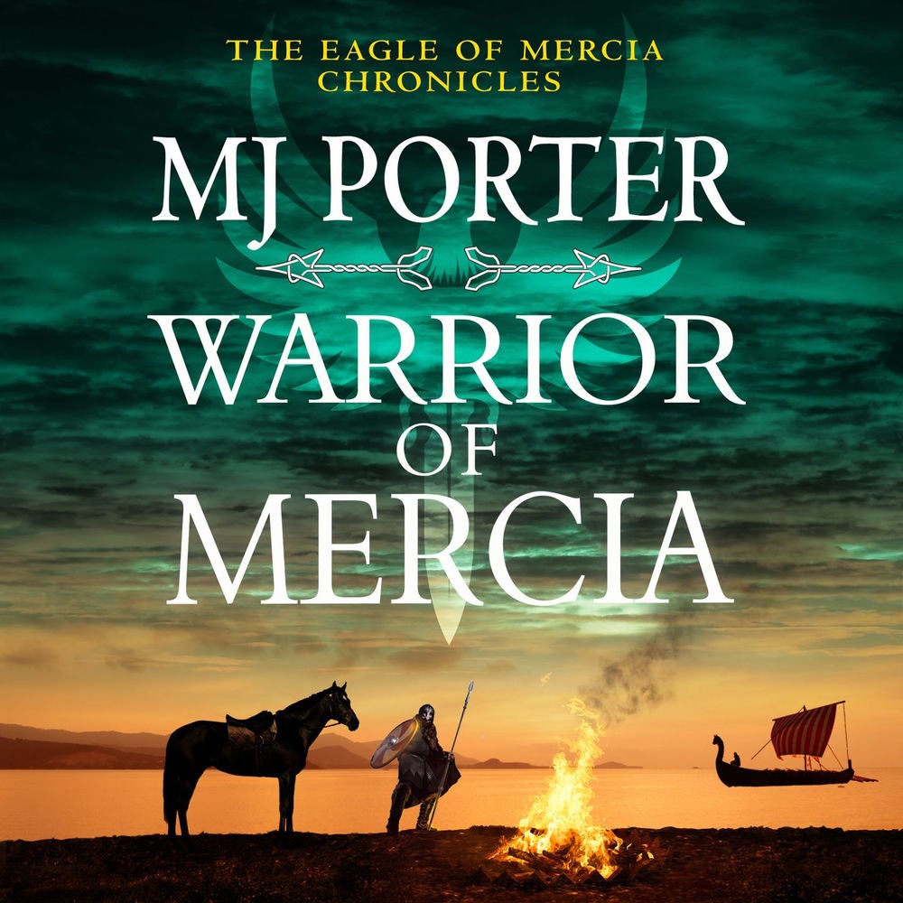 Warrior of Mercia - The Eagle of Mercia Chronicles, Book 3
