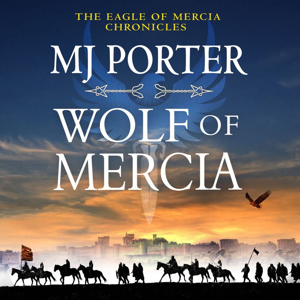 Wolf of Mercia - The Eagle of Mercia Chronicles, Book 2