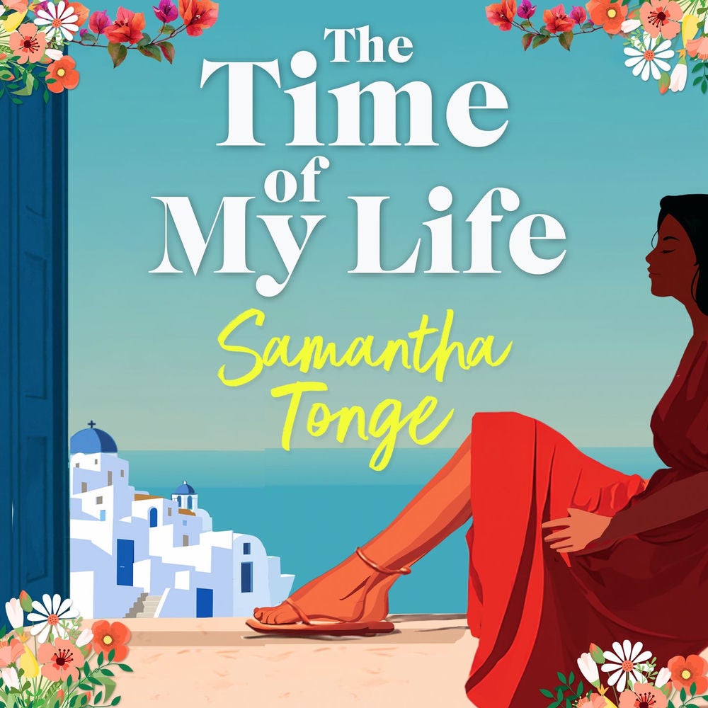 The Time of My Life - The BRAND NEW escapist story of new beginnings and second chances from Samantha Tonge for 2026