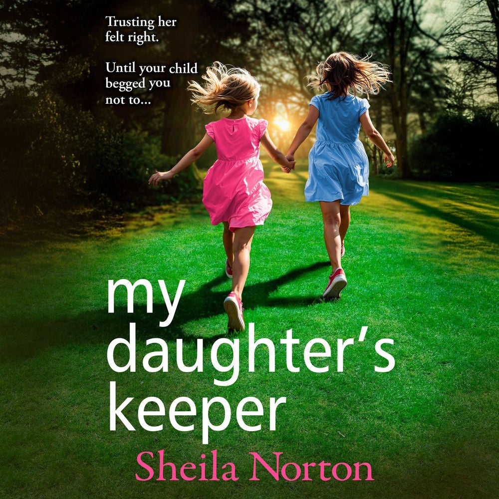 My Daughter's Keeper - The utterly heartbreaking family drama from Sheila Norton for 2026