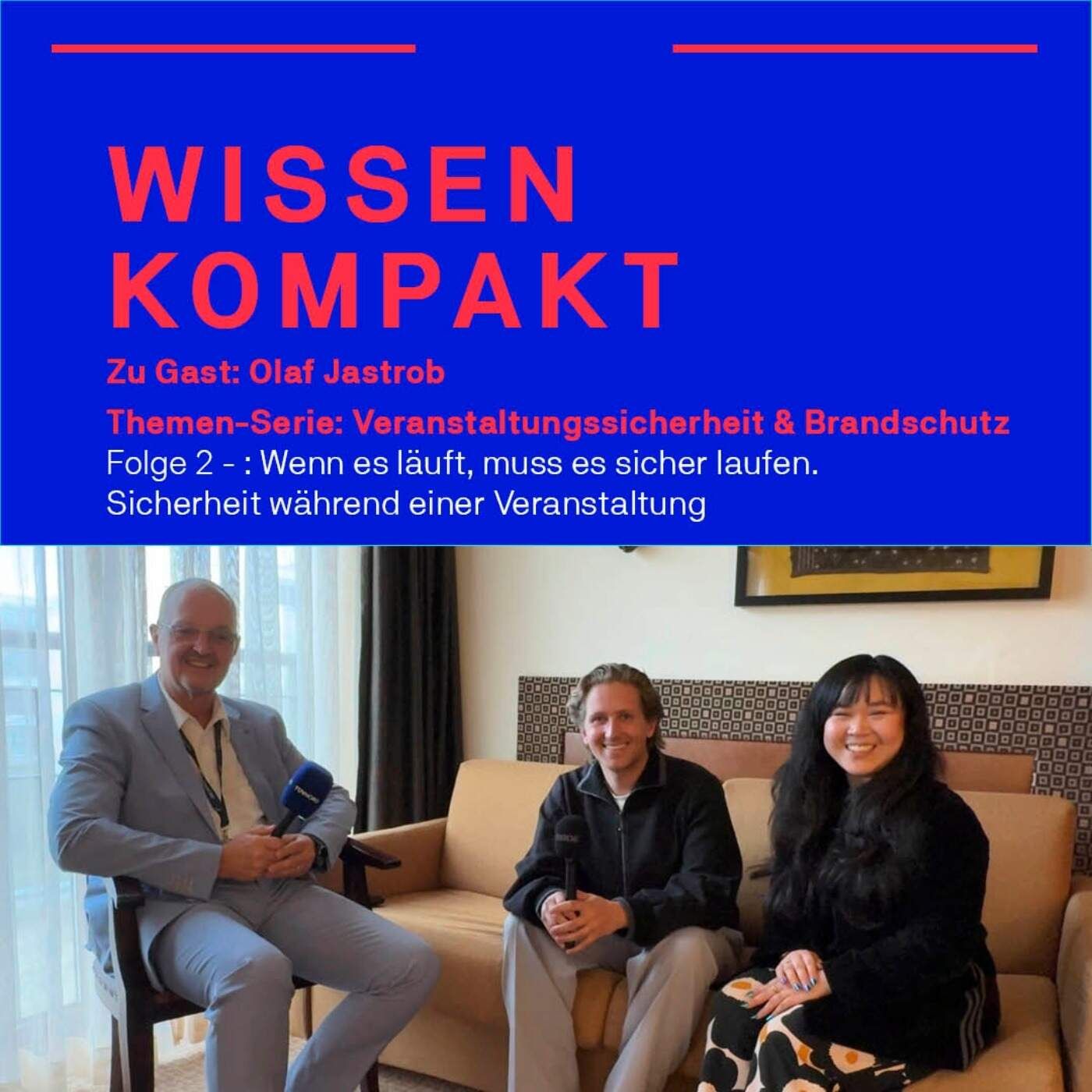 Wenn es läuft, muss es sicher laufen. Sicherheit WÄHREND einer Veranstaltung - Brandschutz