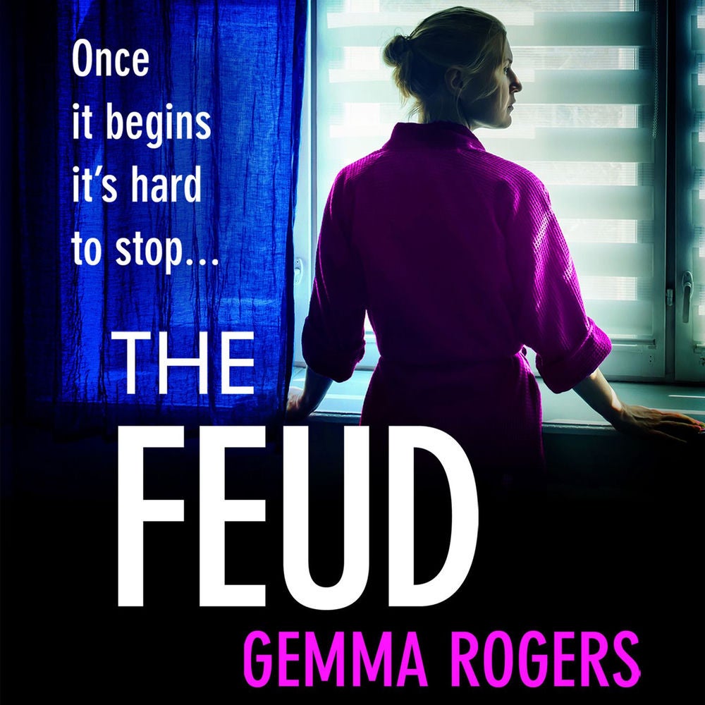 The Feud - The totally gripping domestic psychological thriller from Gemma Rogers