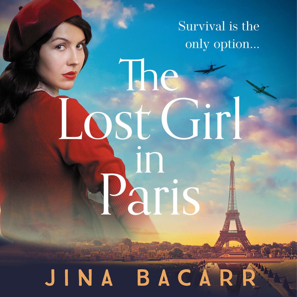 The Lost Girl in Paris - A gripping and heartbreaking WW2 historical novel