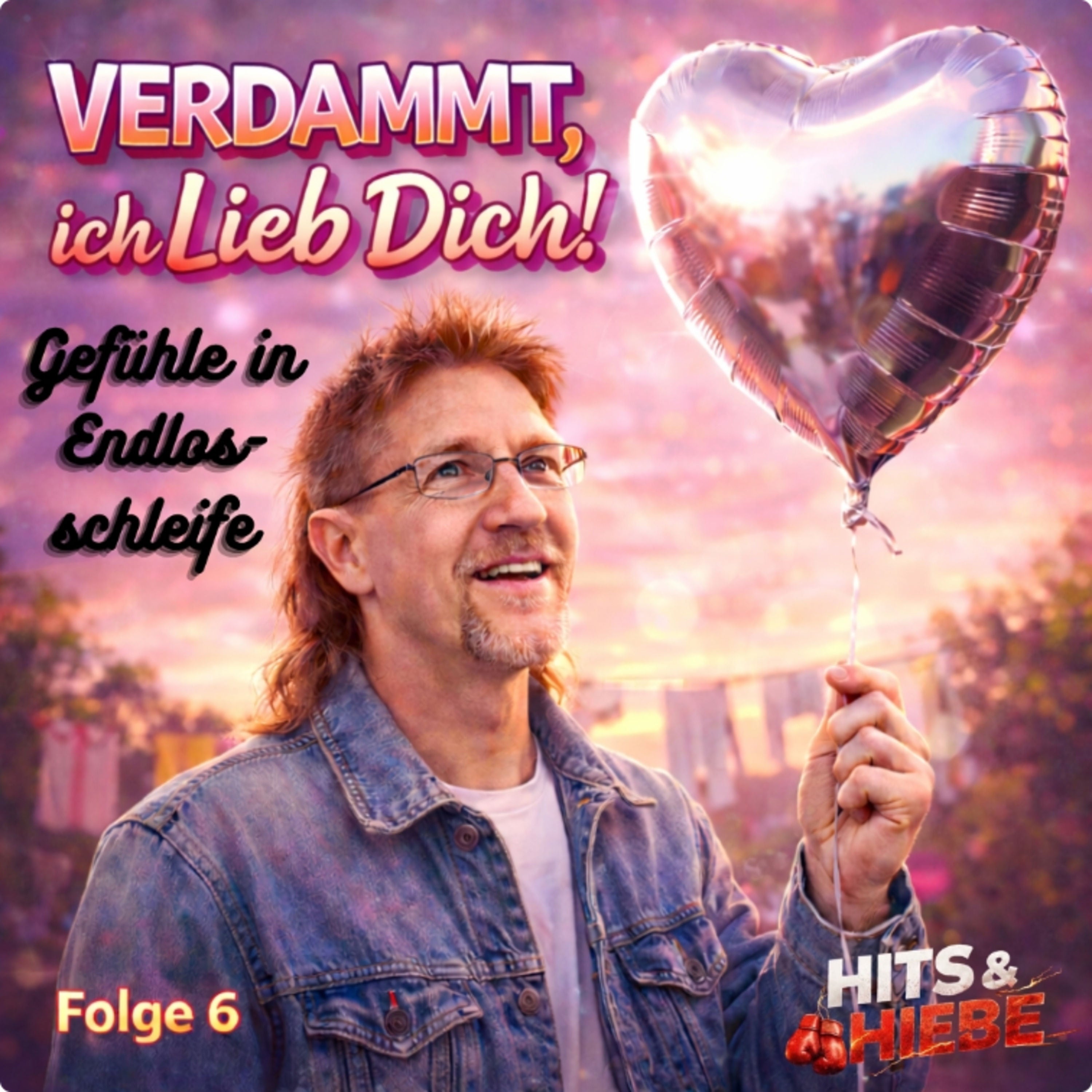 Verdammt ich lieb dich - Die Deutsche Endlosschleife der Gefühle #006