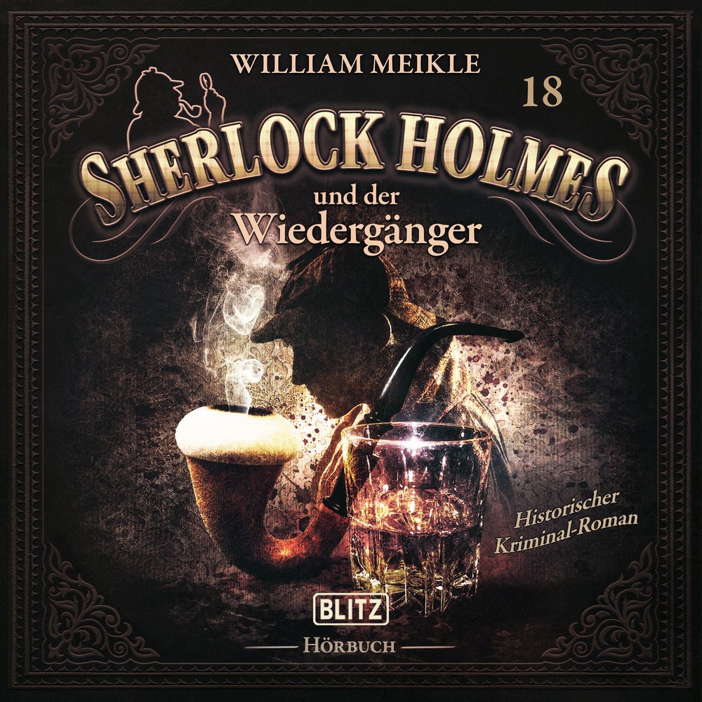 Neues von Sherlock Holmes - Die Hörbücher - Folge 18: Sherlock Holmes und der Wiedergänger