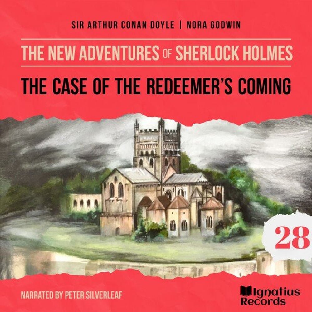 The Case of the Redeemer's Coming (The New Adventures of Sherlock Holmes, Episode 28)