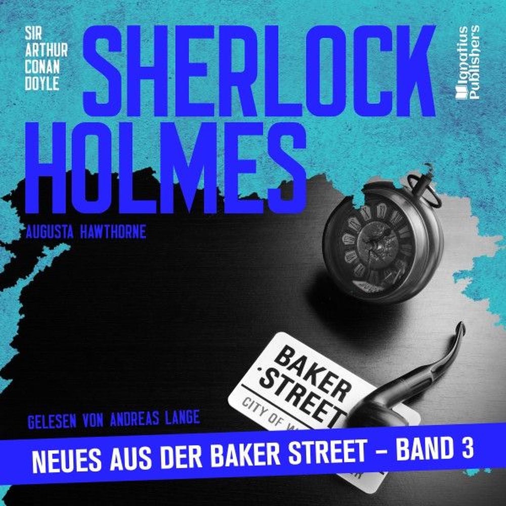 Sherlock Holmes - Neues aus der Baker Street (Band 3)