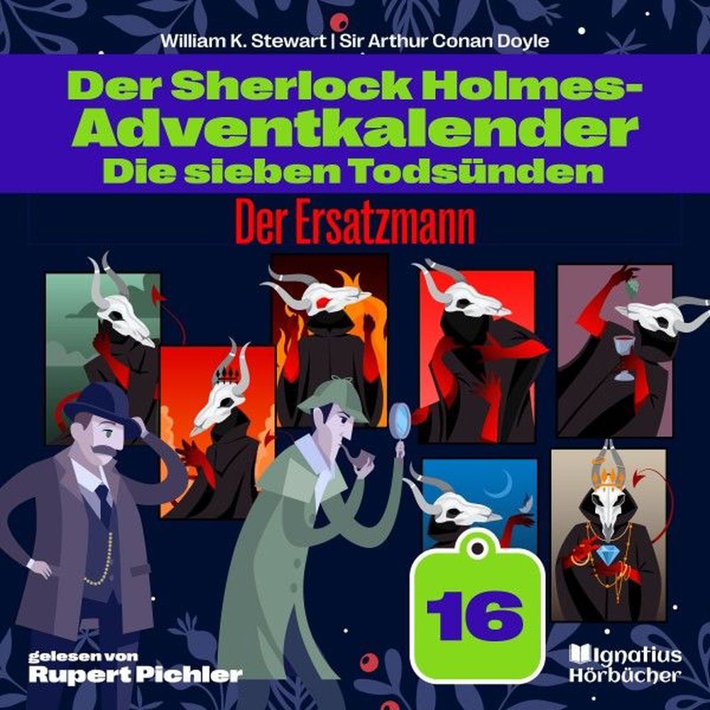 Der Ersatzmann (Der Sherlock Holmes-Adventkalender: Die sieben Todsünden, Folge 16)