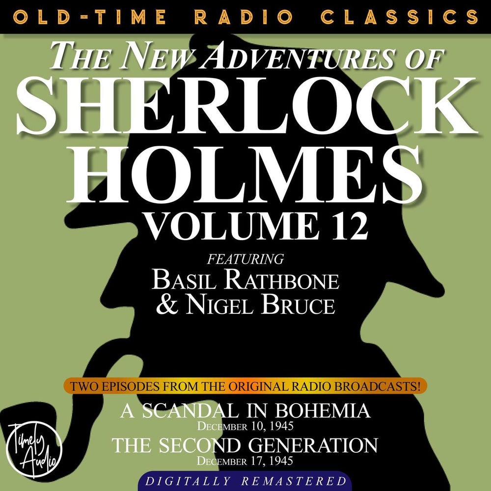 The New Adventures of Sherlock Holmes, Volume 12 - Episode 1 - A Scandal In Bohemia Episode 2 - The Second Generation