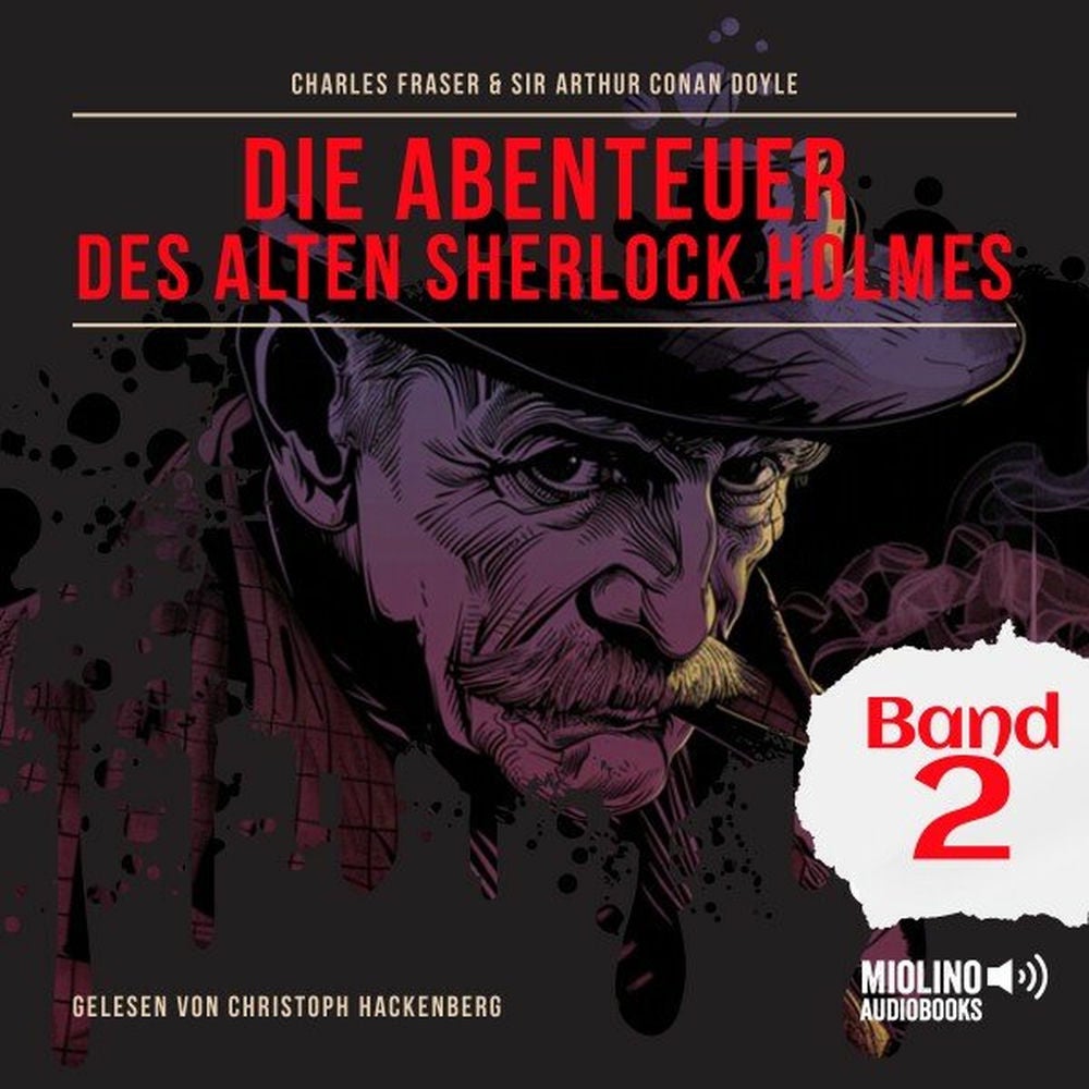 Die Abenteuer des alten Sherlock Holmes (Band 2)