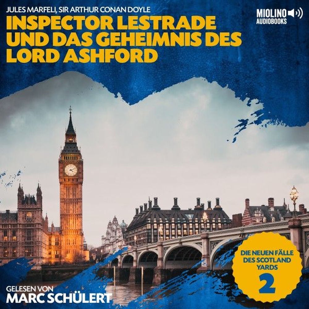 Inspector Lestrade und das Geheimnis des Lord Ashford (Die neuen Fälle des Scotland Yards, Folge 2)