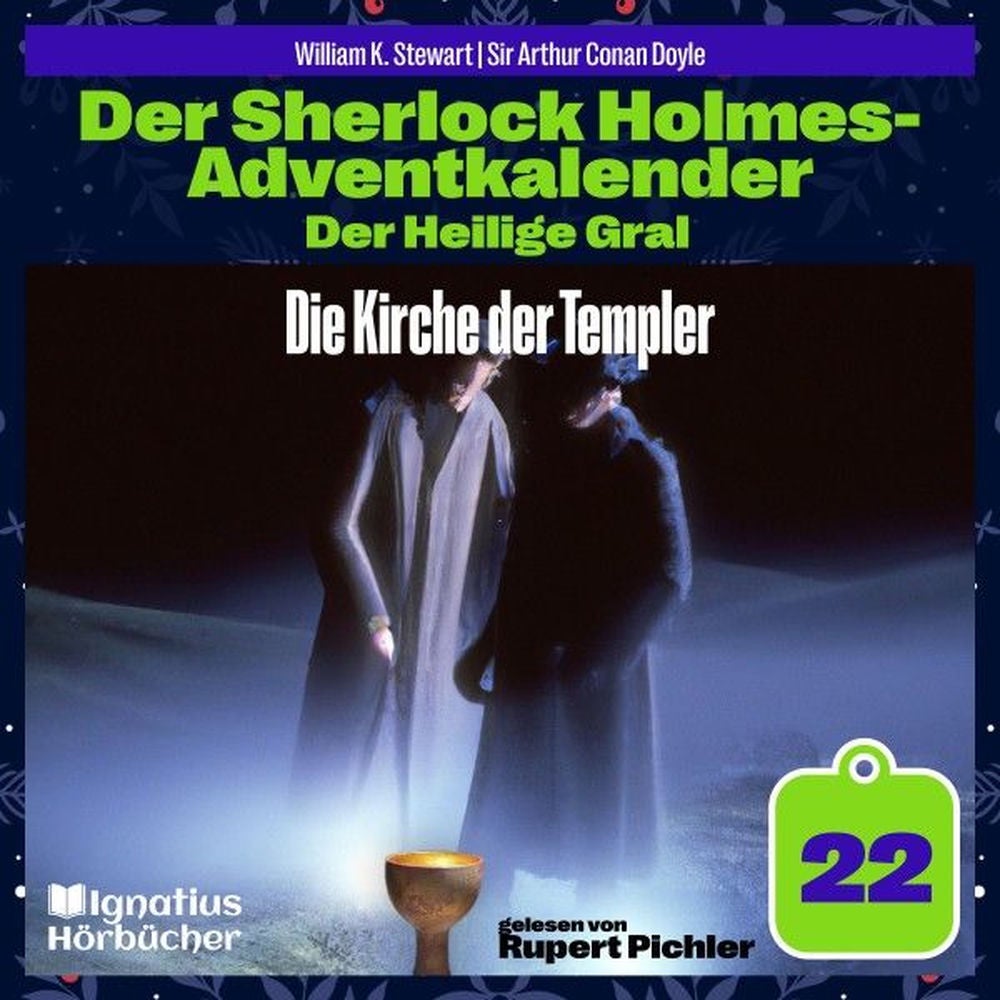 Die Kirche der Templer (Der Sherlock Holmes-Adventkalender: Der Heilige Gral, Folge 22)