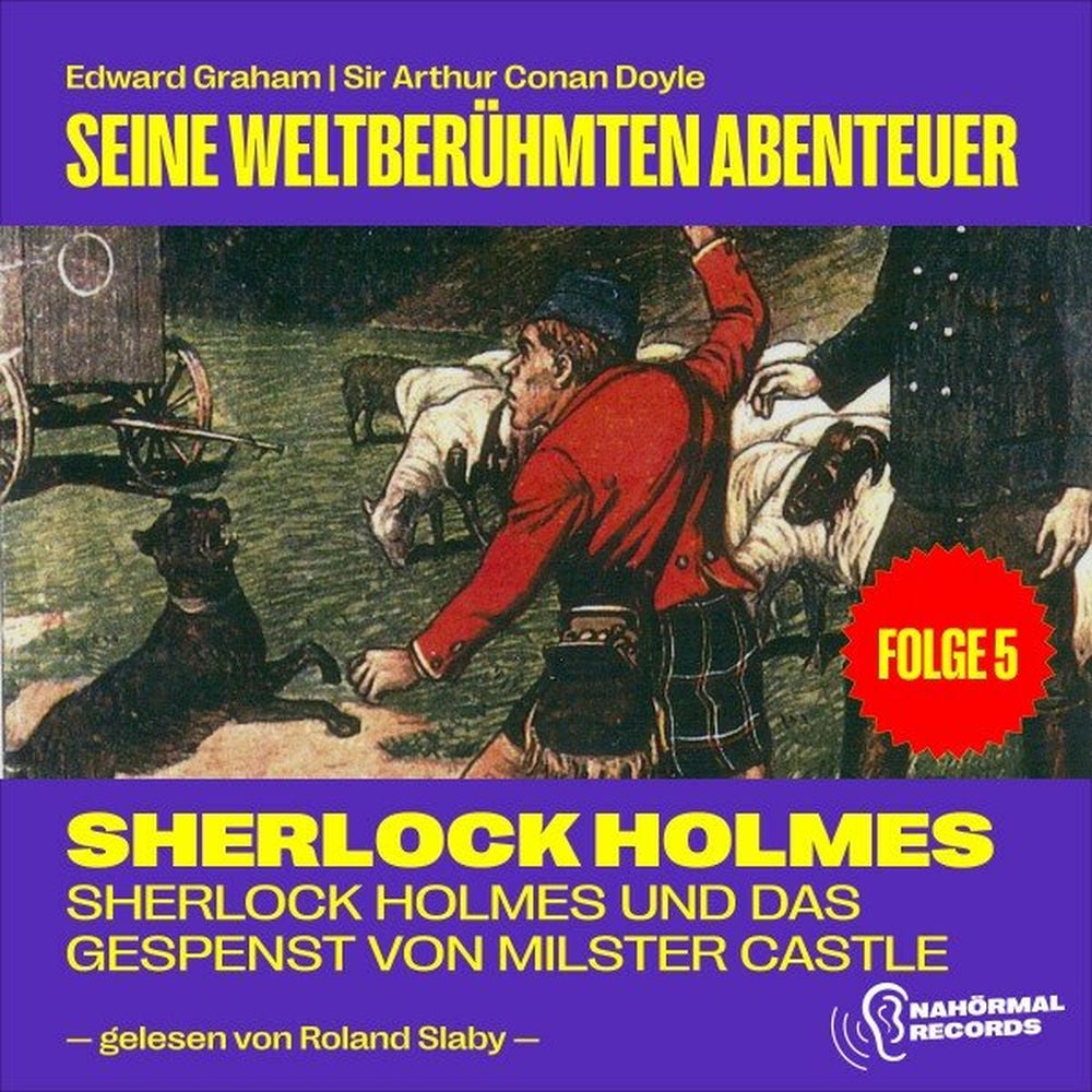 Sherlock Holmes und das Gespenst von Milster Castle (Seine weltberühmten Abenteuer, Folge 5)