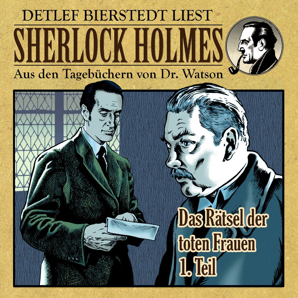 Das Rätsel der toten Frauen 1. Teil (Sherlock Holmes: Aus den Tagebüchern von Dr. Watson)