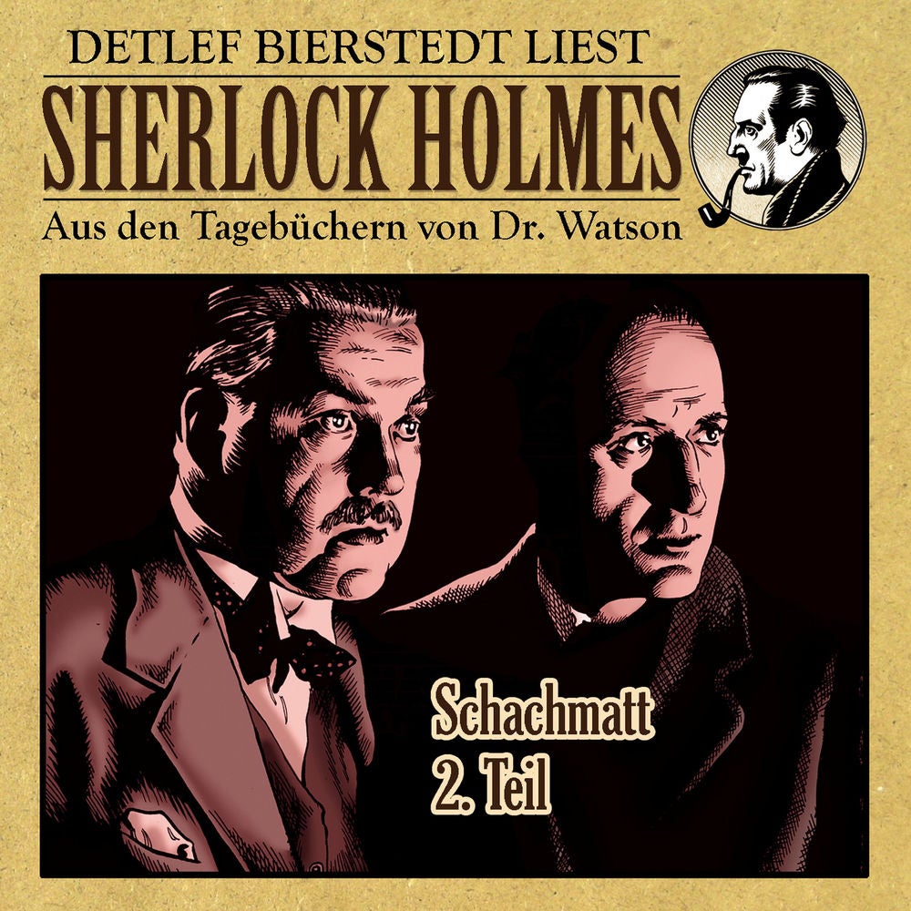 Schachmatt 2. Teil (Sherlock Holmes: Aus den Tagebüchern von Dr. Watson)