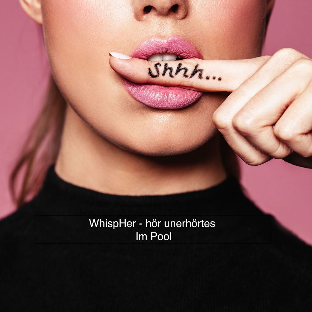 WhispHer - hör unerhörtes - Im Pool aus der Perspektive einer Geschäftsfrau