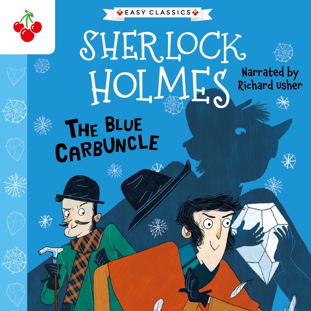 The Blue Carbuncle - The Sherlock Holmes Children's Collection: Shadows, Secrets and Stolen Treasure (Easy Classics), Season 1