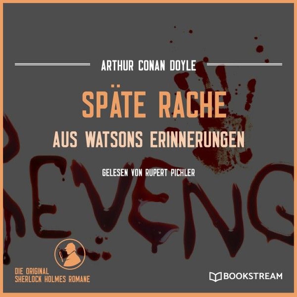 Späte Rache - Aus Watsons Erinnerungen