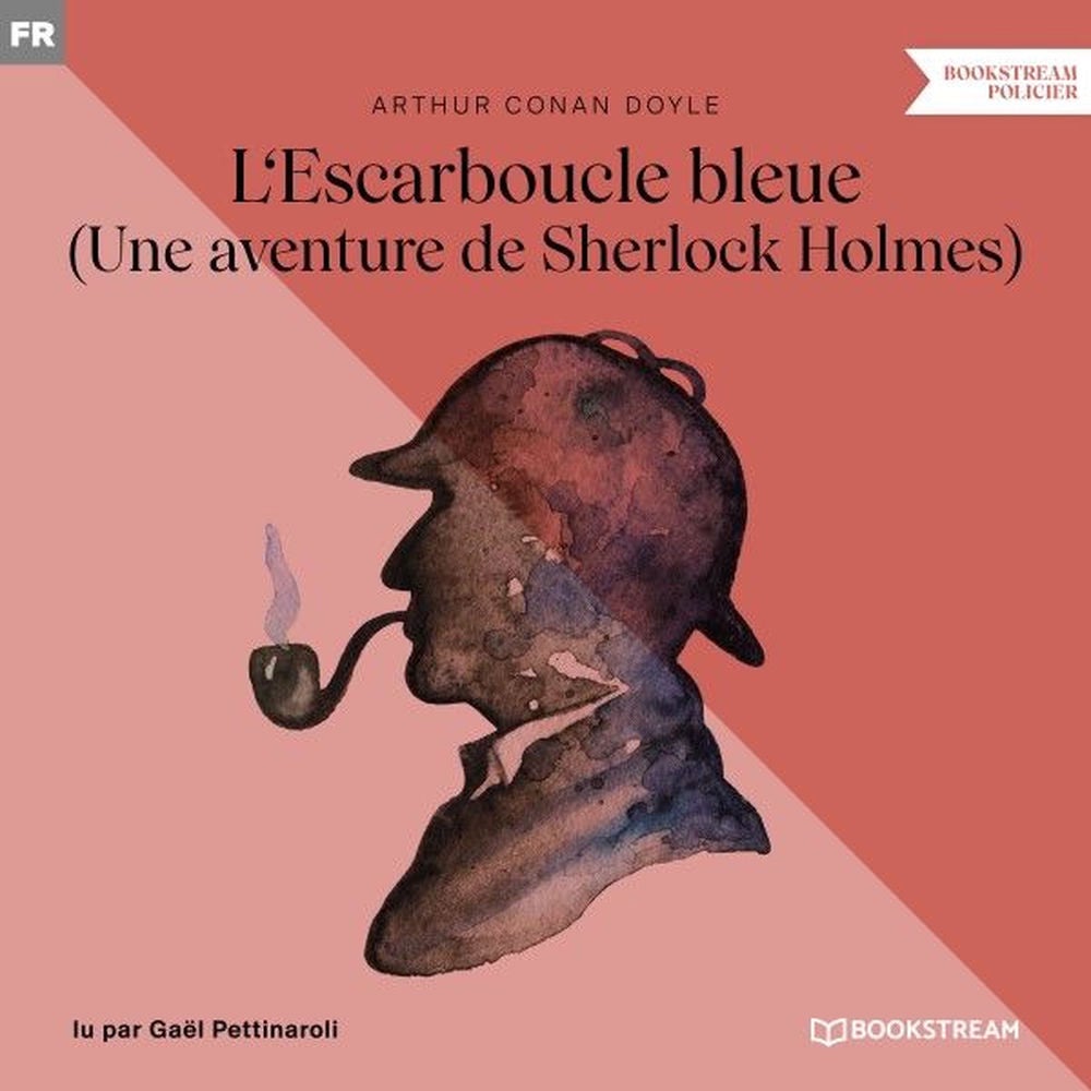 L'Escarboucle bleue (Une aventure de Sherlock Holmes)