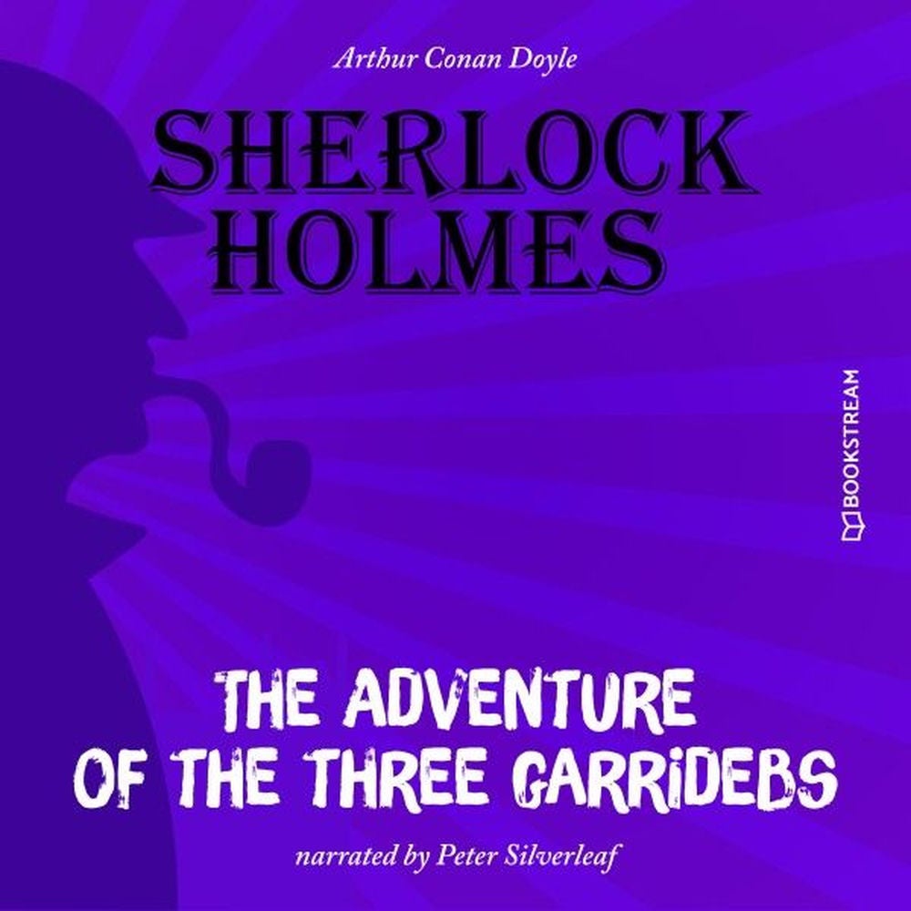 The Adventure of the Three Garridebs