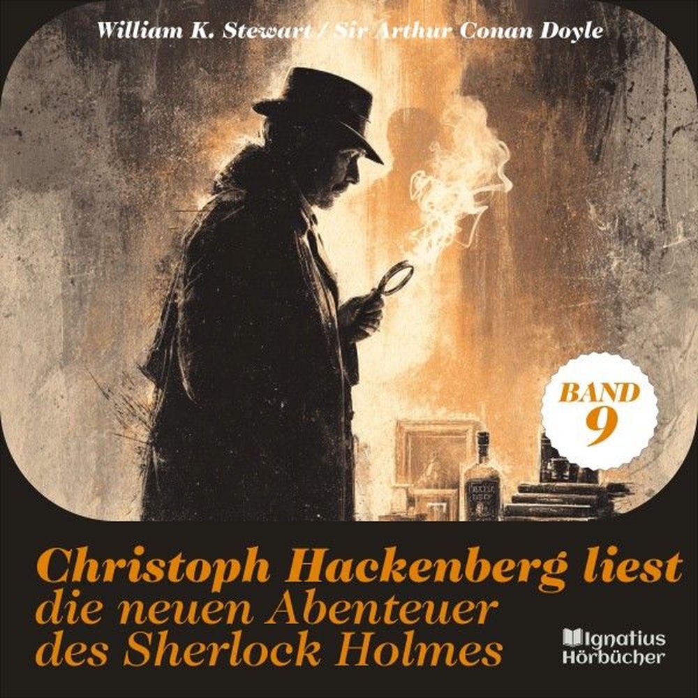 Christoph Hackenberg liest die neuen Abenteuer des Sherlock Holmes (Band 9)