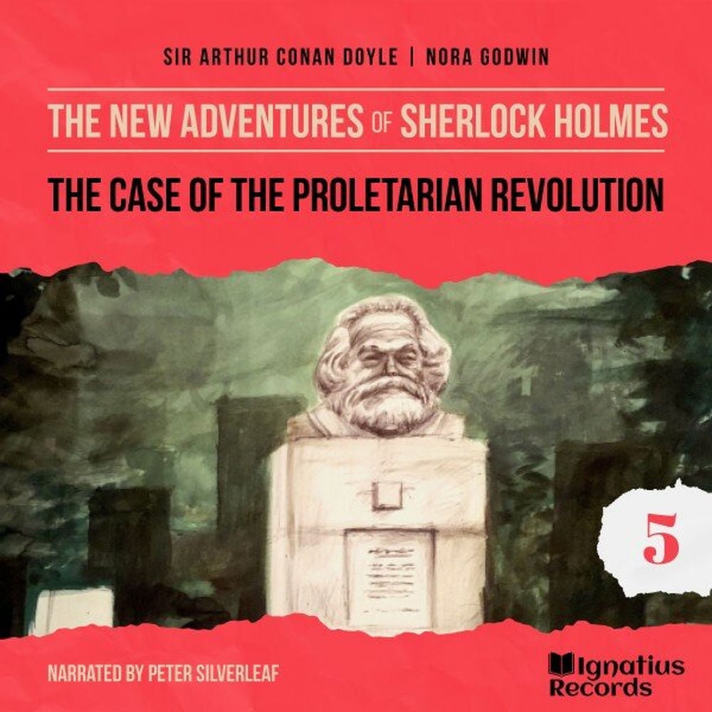 The Case of the Proletarian Revolution (The New Adventures of Sherlock Holmes, Episode 5)