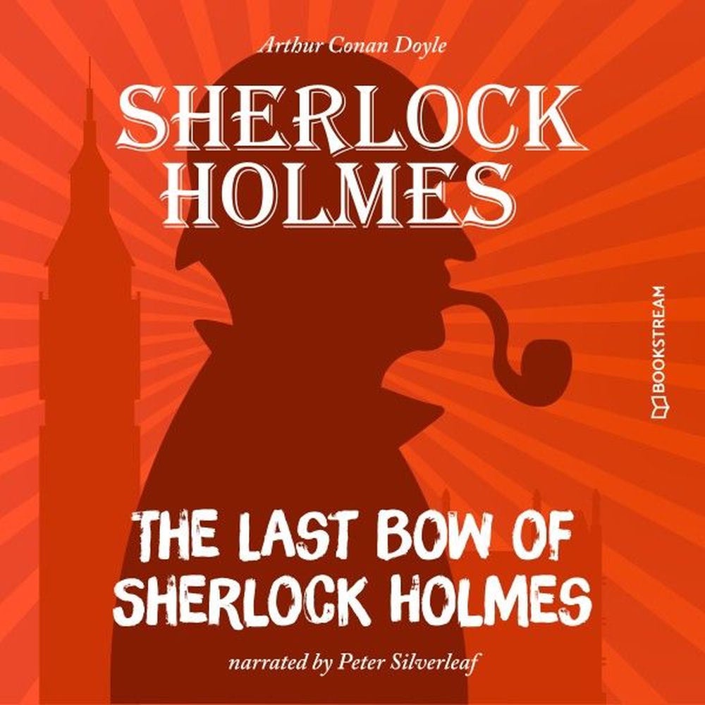 The Last Bow of Sherlock Holmes