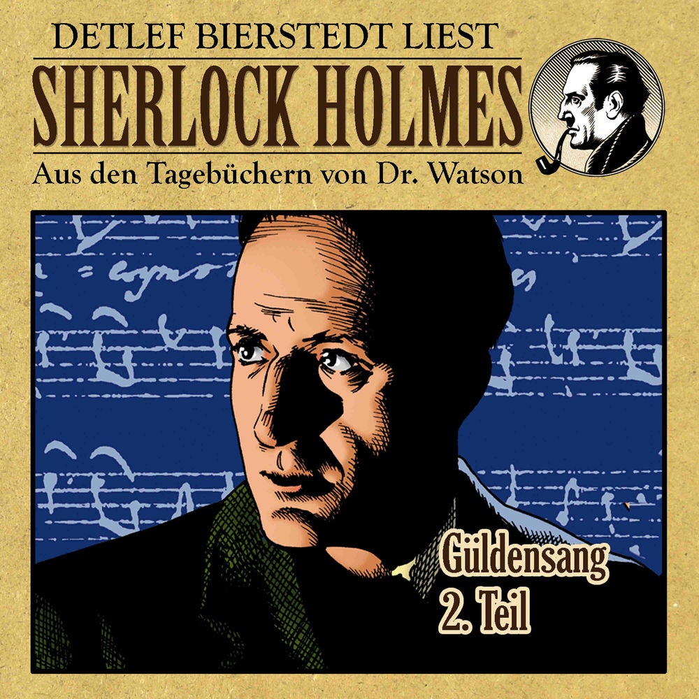 Güldensang 2. Teil (Sherlock Holmes: Aus den Tagebüchern von Dr. Watson)