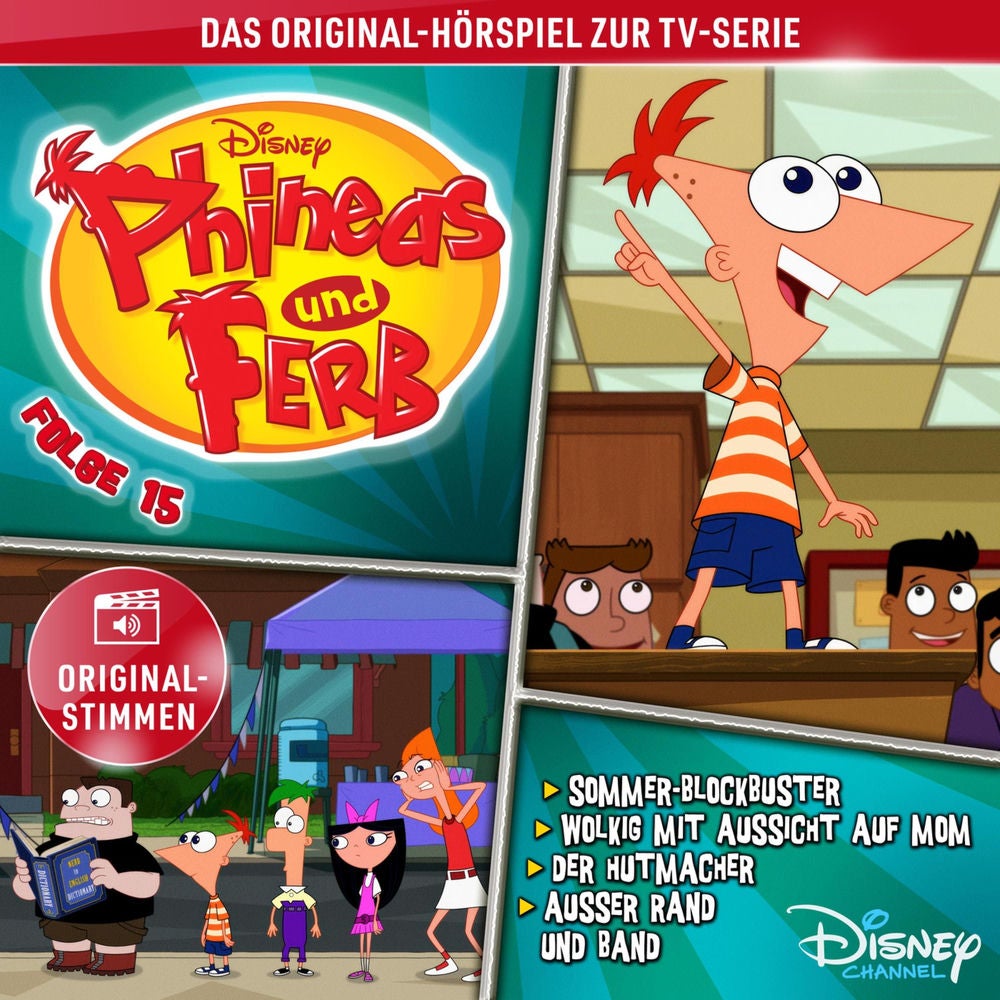 15: Sommer-Blockbuster / Wolkig mit Aussicht auf Mom / Der Hutmacher / Außer Rand und Band (Hörspiel zur Disney TV-Serie)