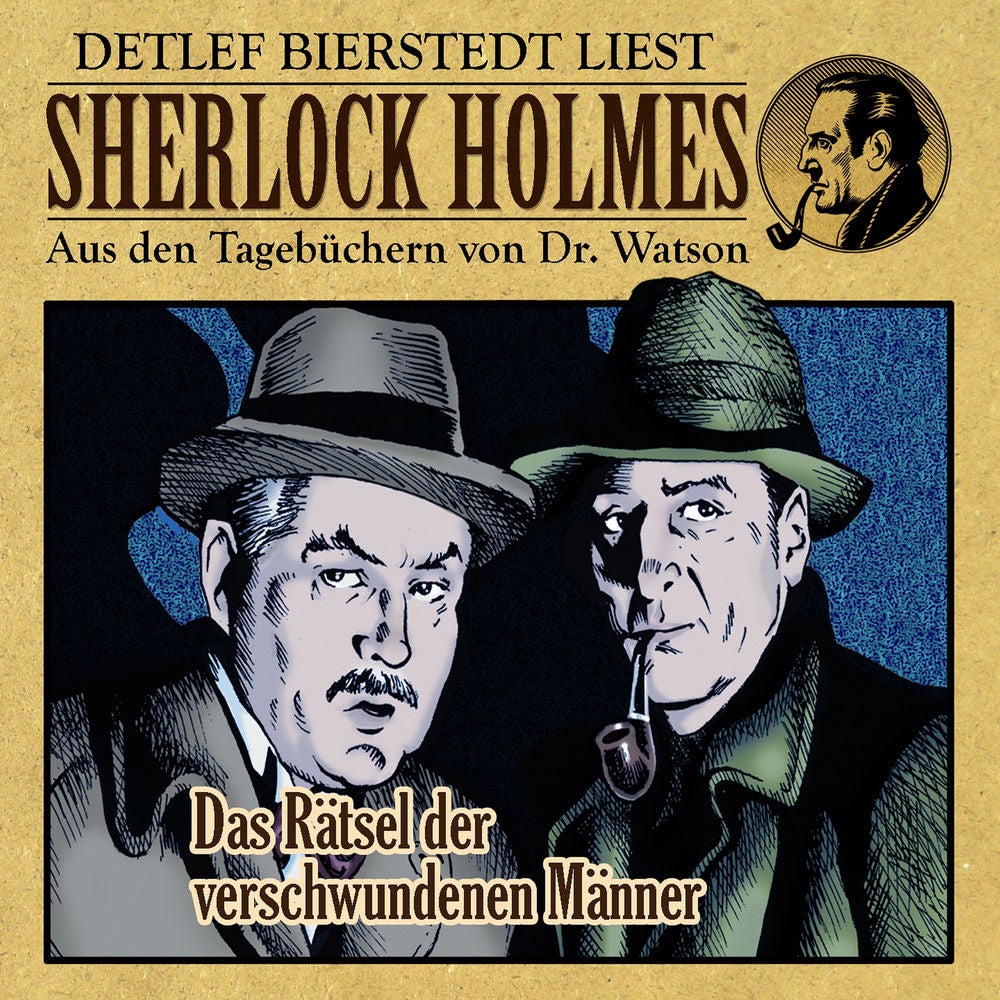 Das Rätsel der verschwundenen Männer (Sherlock Holmes : Aus den Tagebüchern von Dr. Watson)