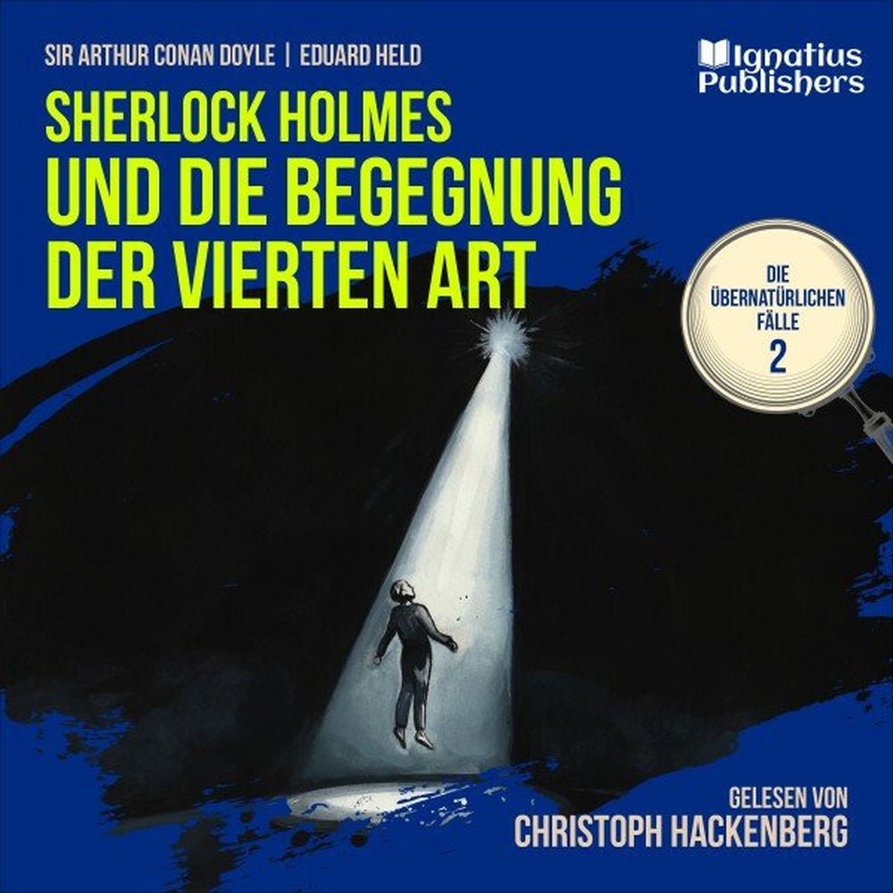 Sherlock Holmes und die Begegnung der vierten Art (Die übernatürlichen Fälle, Folge 2)