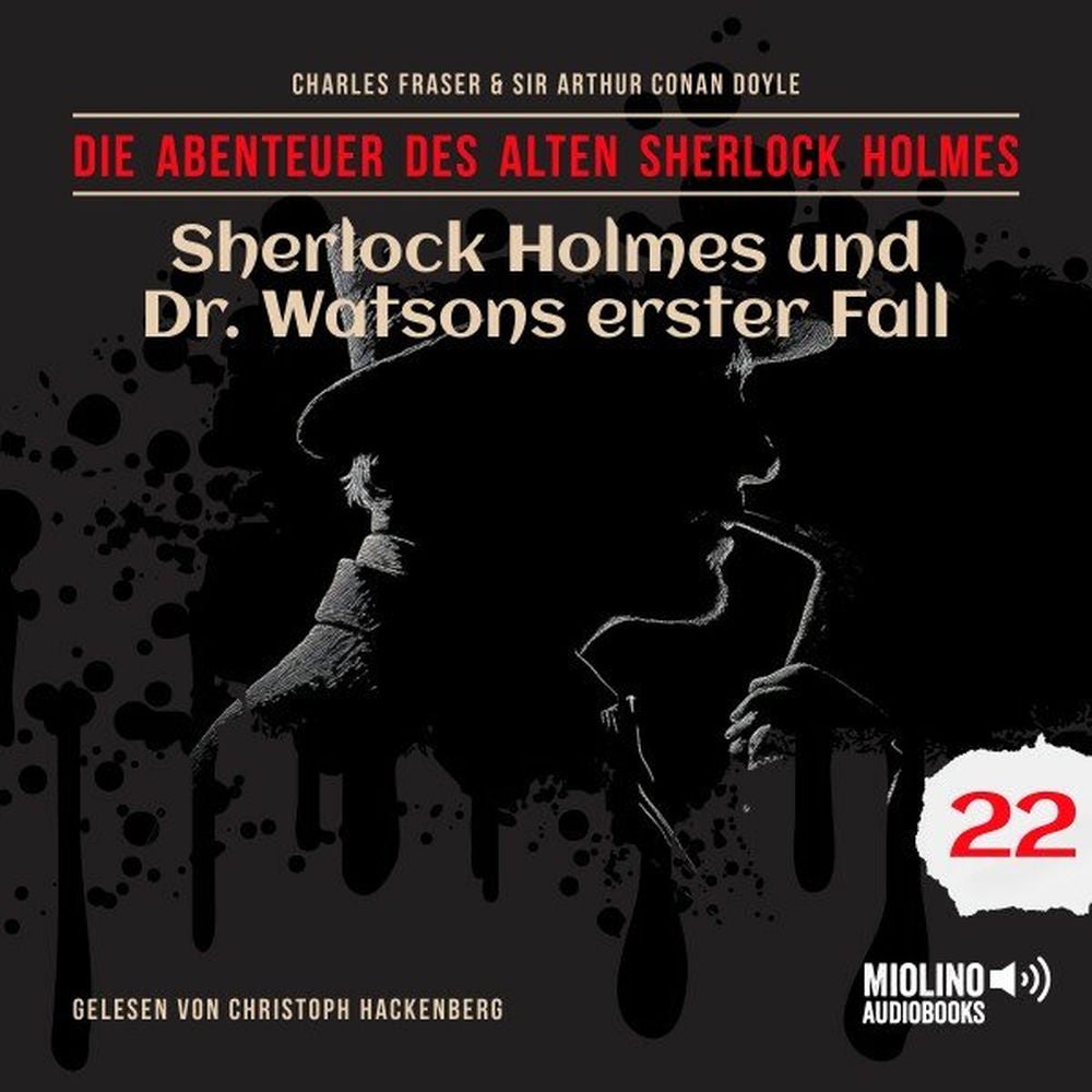 Sherlock Holmes und Dr. Watsons erster Fall (Die Abenteuer des alten Sherlock Holmes, Folge 22)