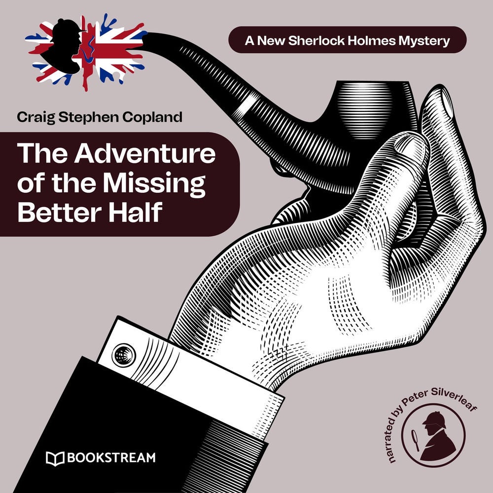 The Adventure of the Missing Better Half - A New Sherlock Holmes Mystery, Episode 38