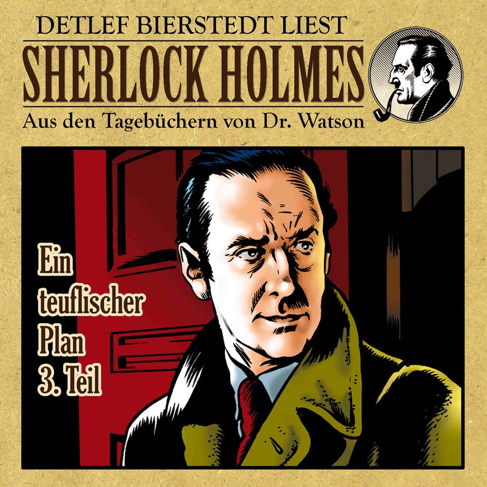 Ein teuflischer Plan 3. Teil (Sherlock Holmes: Aus den Tagebüchern von Dr. Watson)