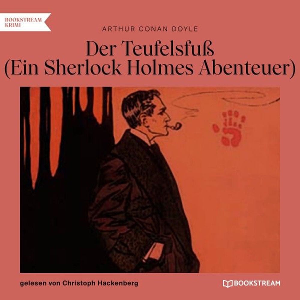 Der Teufelsfuß (Ein Sherlock Holmes Abenteuer)