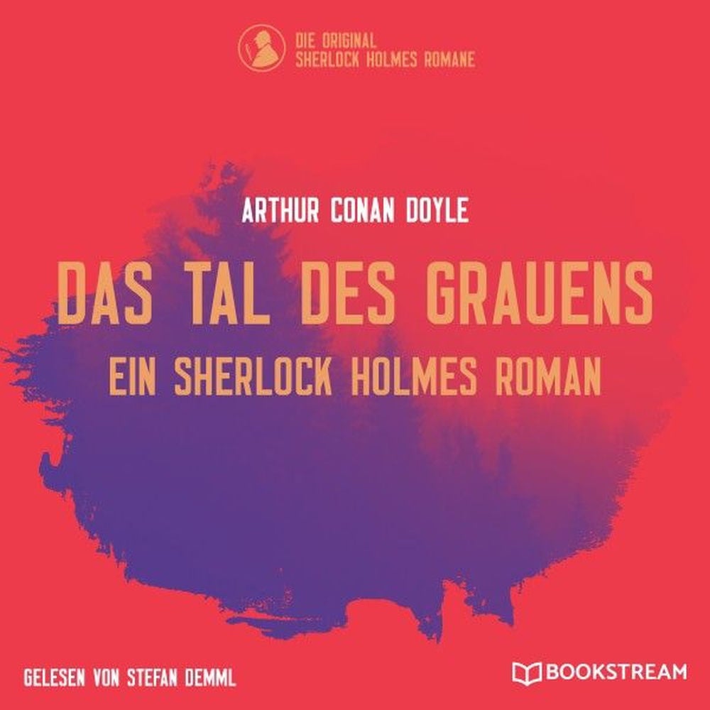 Das Tal des Grauens (Ein Sherlock Holmes Roman)