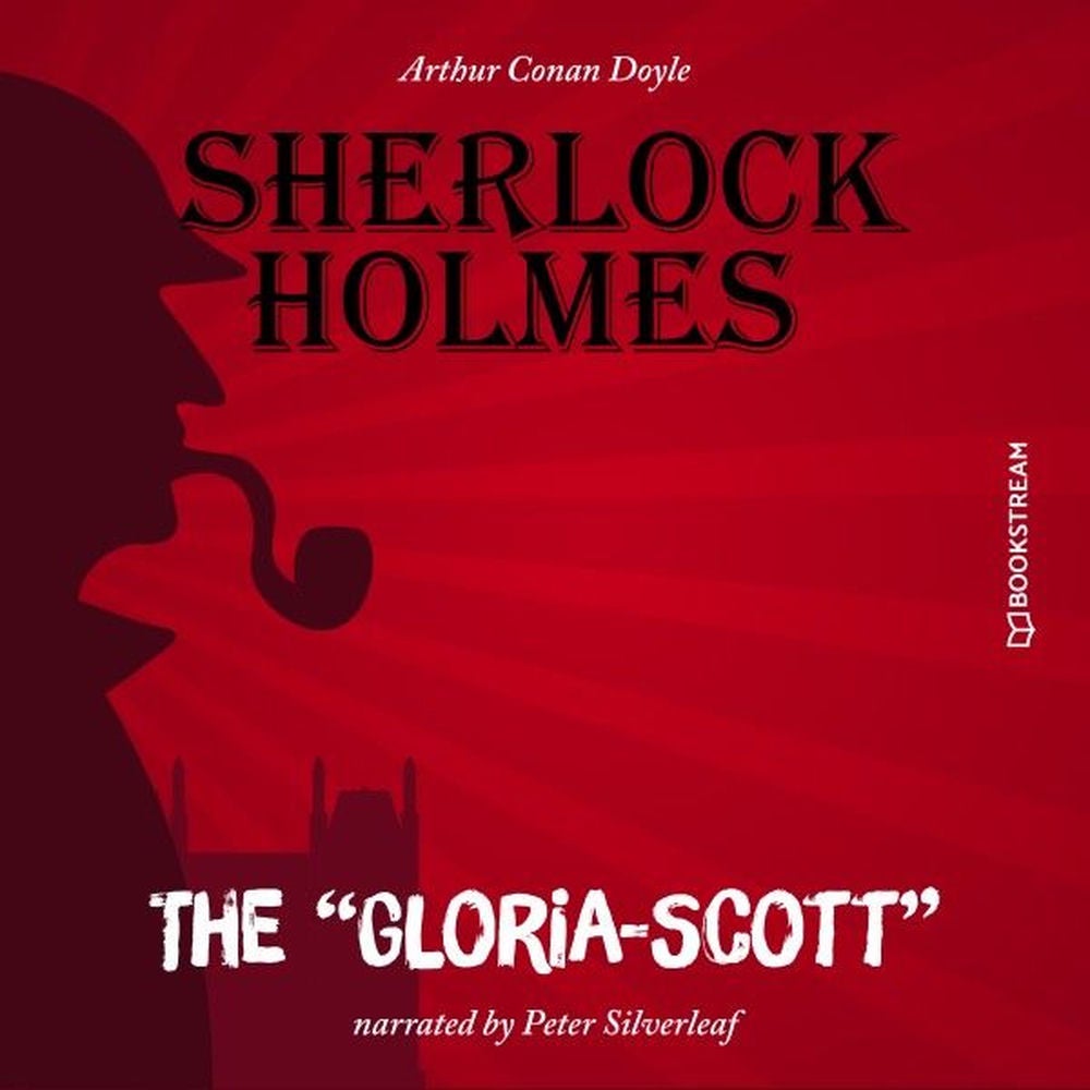 The "Gloria-Scott"