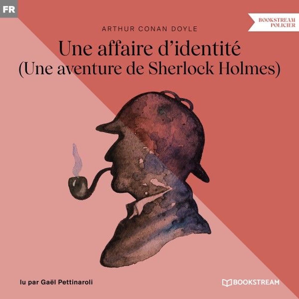 Une affaire d'identité (Une aventure de Sherlock Holmes)