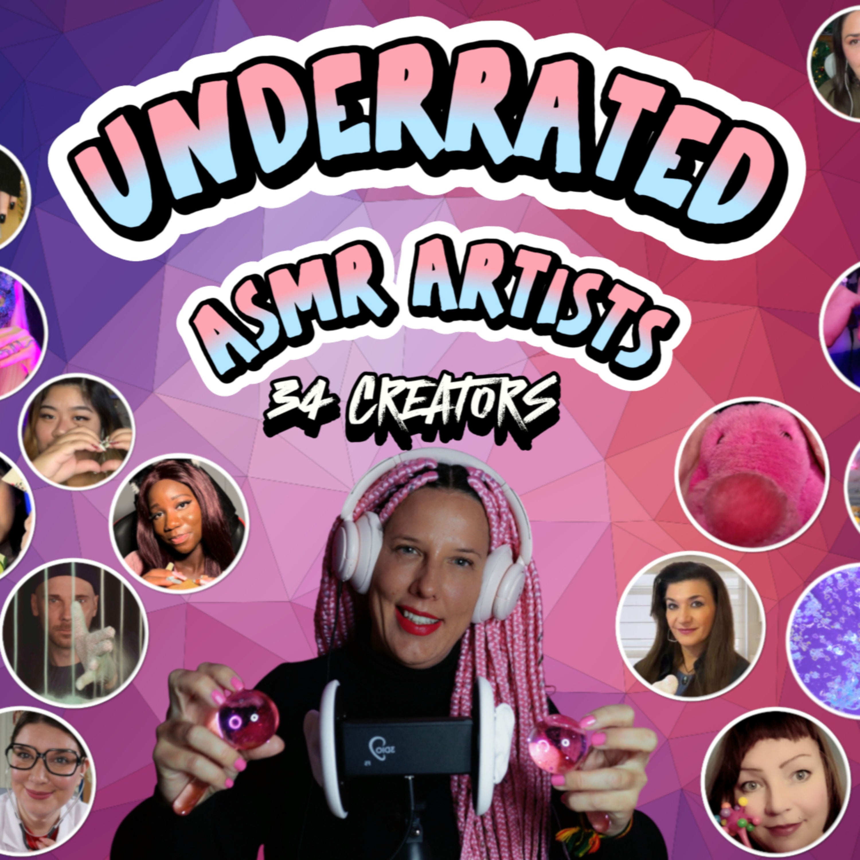 The Most Underrated ASMR Artists – 34 Creators – 148 Minutes of Tingliest Relaxation!