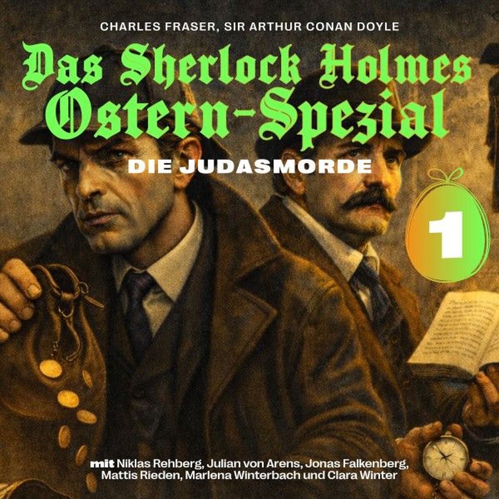 Das Sherlock Holmes Ostern-Spezial (Die Judasmorde 1)