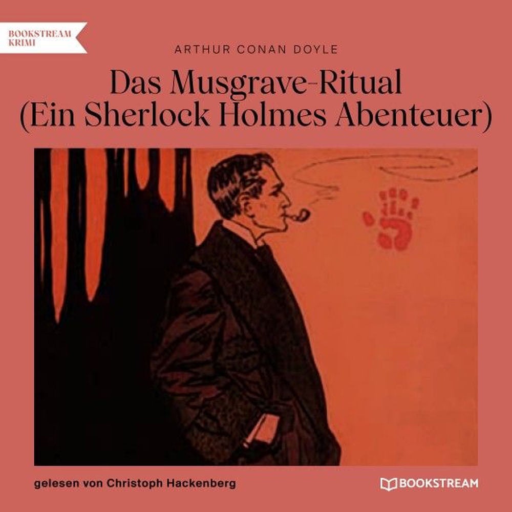 Das Musgrave-Ritual (Ein Sherlock Holmes Abenteuer)